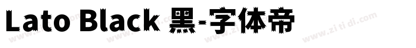 Lato Black 黑字体转换